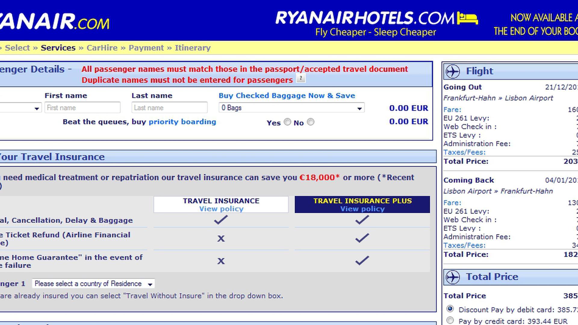 O voo da Ryanair, a partir de Frankfurt-Hahn, consegue sair em conta, mesmo com a viagem de autocarro